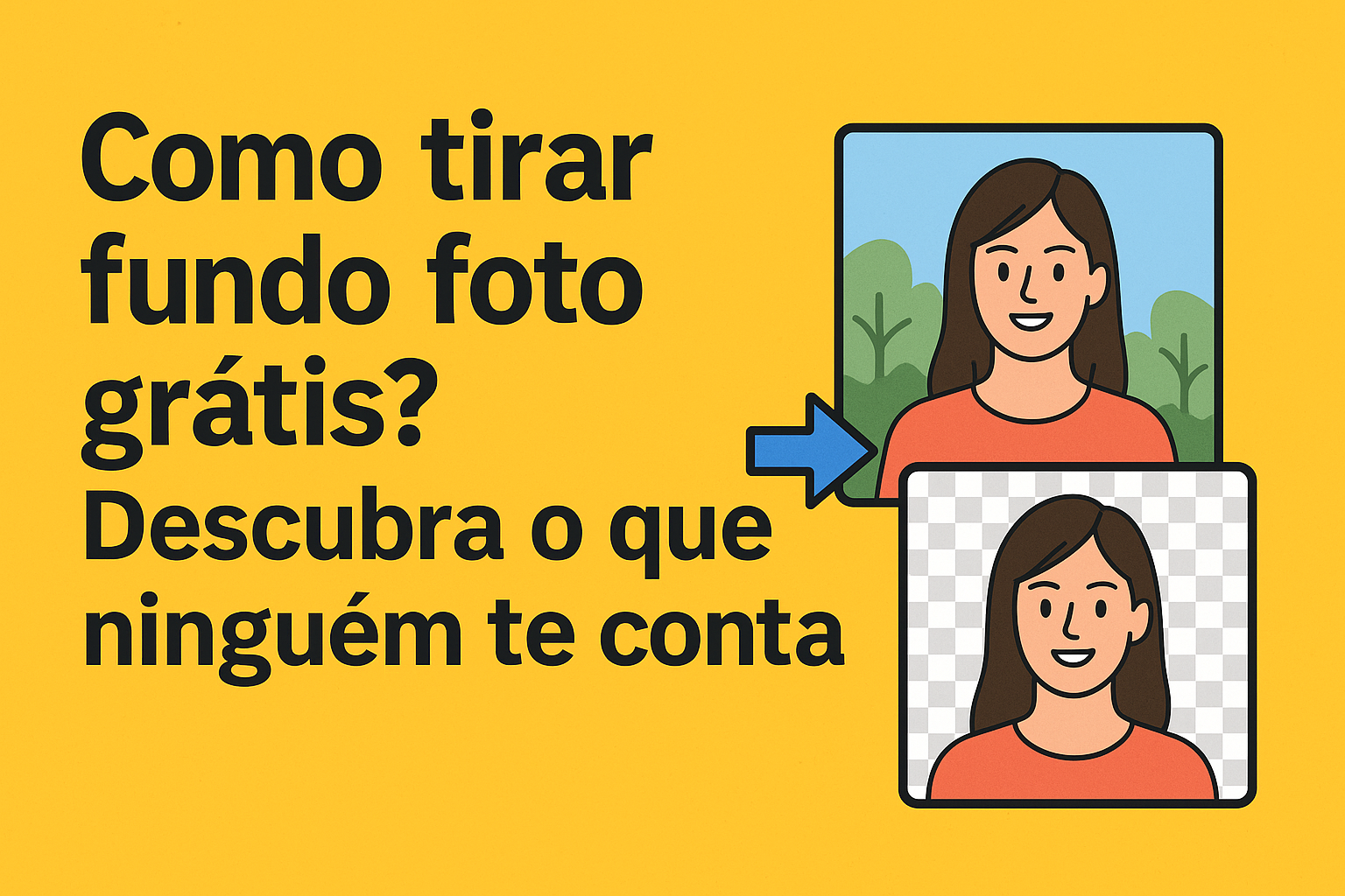 Como tirar fundo de foto grátis? Descubra o que ninguém te conta